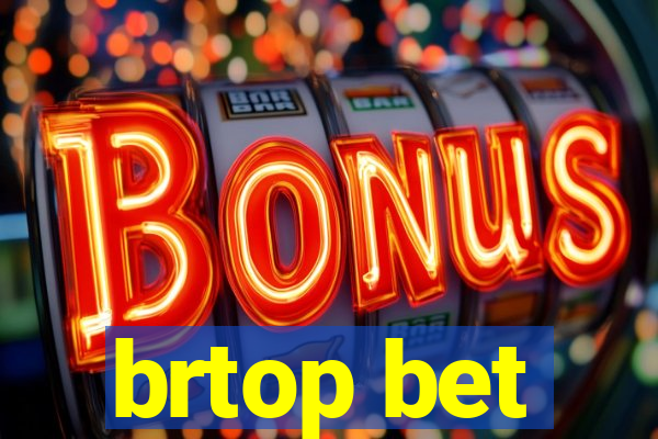 brtop bet